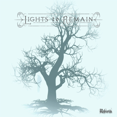 Lights To Remain : Rebirth